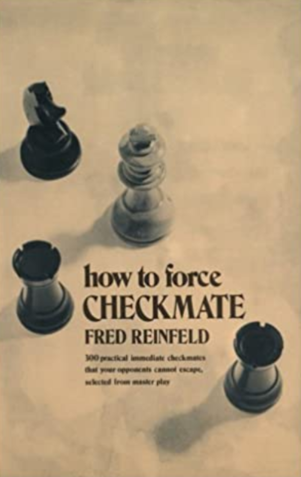 2022-09-30 How To Force Checkmate